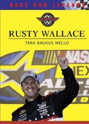 Cover of: Rusty Wallace by Tara Baukus Mello