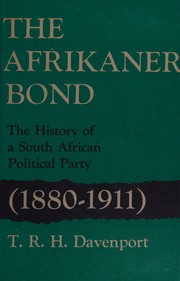 Cover of: The Afrikaner Bond: the history of a South African political party, 1880-1911