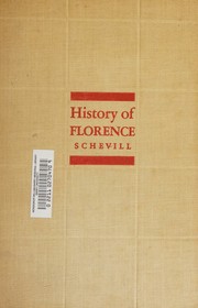Cover of: History of Florence from the founding of the city through the Renaissance