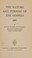 Cover of: The nature and purpose of the Gospels