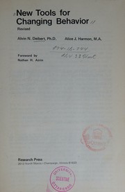 Cover of: New tools for changing behavior by Alvin N. Deibert, Alvin N. Deibert
