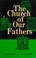 Cover of: The Church of our fathers