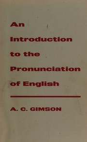 Cover of: An Introduction to the Pronunciation of English by A. C. Gimson, A. C. Gimson