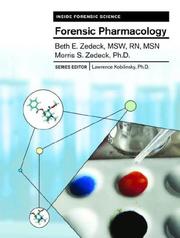 Forensic pharmacology by Beth E. Zedeck