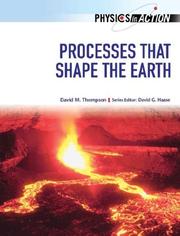 Cover of: Processes That Shape the Earth (Physics in Action) by David M. Thompson