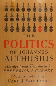 Cover of: The Politics of Johannes Althusius