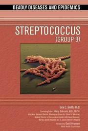 Cover of: Streptococcus (Group B) (Deadly Diseases and Epidemics)