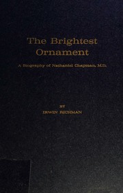 Cover of: The Brightest Ornament a Biography of Nathaniel Chapman