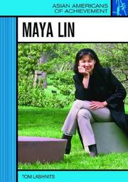 Maya Lin (Asian Americans of Achievement) by Tom Lashnits
