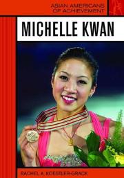 Cover of: Michelle Kwan (Asian Americans of Achievement)