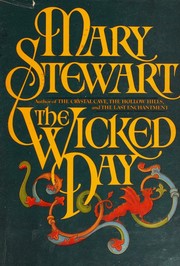 Cover of: The Wicked Day 1st edition by Stewart, Mary published by William Morrow