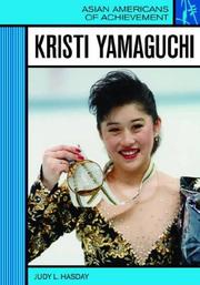 Kristi Yamaguchi (Asian Americans of Achievement) by Judy L. Hasday