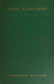 Cover of: Rare 1930 ~ Three Novels of Love by John Galsworthy ~ Compact Edition ~ Volume V by John Galsworthy, John Galsworthy
