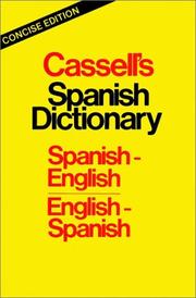 Cover of: Cassell's concise Spanish-English, English-Spanish dictionary = Pequeño diccionario Cassell Español-Inglés, Inglés-Español by Dutton, Brian.