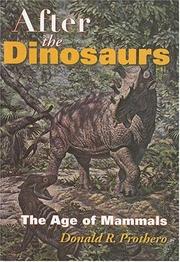 Cover of: After the dinosaurs by Donald R. Prothero