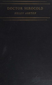 Cover of: Doctor Serocold 1930 Helen Ashton / 1st Edition Book