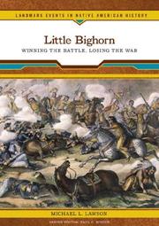 Cover of: Little Bighorn: Winning the Battle, Losing the War (Landmark Events in Native American History)
