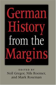 Cover of: German history from the margins by edited by Neil Gregor, Nils Roemer, and Mark Roseman.