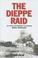 Cover of: The Dieppe Raid