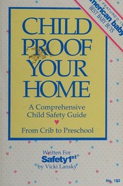 Cover of: child Proof Your Home