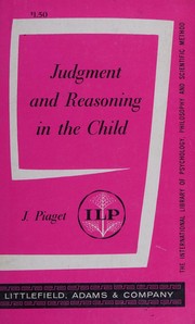 Cover of: Judgment and Reasoning in the Child