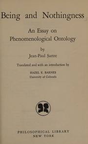 Cover of: Being and nothingness: an essay on phenomenological ontology