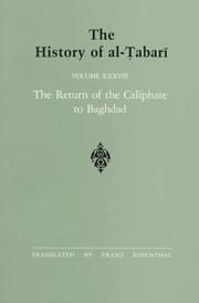 Cover of: The History of al-Tabari, vol. XXXVIII. The Return of the Caliphate to Baghdad . by Abu Ja'far Muhammad ibn Jarir al-Tabari, Franz Rosenthal