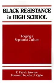 Cover of: Black resistance in high school: forging a separatist culture