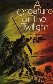Cover of: A Creature of the Twilight: His Memorials