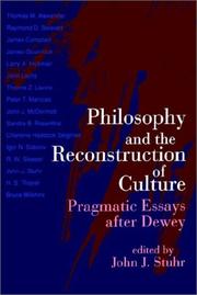 Cover of: Philosophy and the Reconstruction of Culture: Pragmatic Essays After Dewey