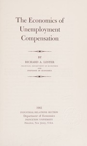 Cover of: The economics of unemployment compensation.