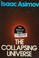 Cover of: The collapsing universe