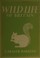 Cover of: Wild life of Britain