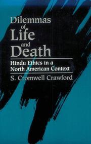 Cover of: Dilemmas of life and death: Hindu ethics in North American context