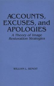Accounts, excuses, and apologies by William L. Benoit