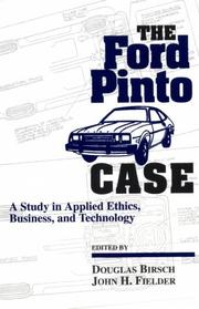 Cover of: The Ford Pinto Case: A Study in Applied Ethics, Business, and Technology (Sun Series, Case Studies in Applied Ethics, Technology, and Society)