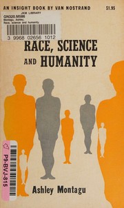 Cover of: Race, science and humanity by Ashley Montagu, Ashley Montagu