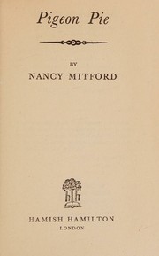 Cover of: Pigeon pie by Nancy Mitford, Nancy Mitford; Mavis Cheek, Nancy Mitford