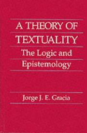Cover of: A theory of textuality by Jorge J. E. Gracia
