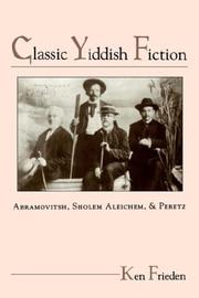 Cover of: Classic Yiddish fiction by Ken Frieden