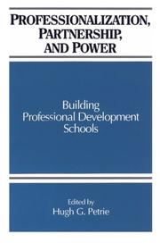 Cover of: Professionalization, Partnership, and Power: Building Professional Development Schools (Suny Series, Frontiers in Education)