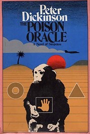 Cover of: The poison oracle by Peter Dickinson, Peter Dickinson
