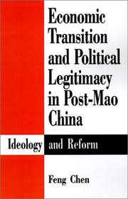 Cover of: Economic transition and political legitimacy in post-Mao China by Feng Chen