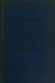 Cover of: Language in thought and action by S. I. Hayakawa, S. I. Hayakawa