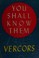 Cover of: You shall know them