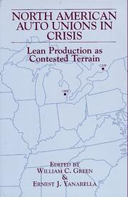 Cover of: North American Auto Unions in Crisis: Lean Production As Contested Terrain (Suny Series in the Sociology of Work)