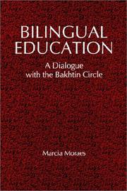 Cover of: Bilingual education: a dialogue with the Bakhtin circle