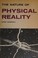 Cover of: The nature of physical reality