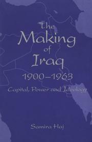 The making of Iraq, 1900-1963 by Samira Haj