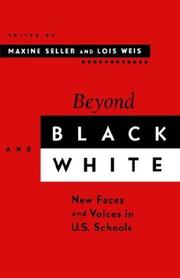 Cover of: Beyond Black and White: New Faces and Voices in U.S. Schools (Suny Series, Power, Social Identity, and Education)